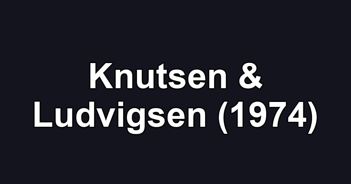 Knutsen & Ludvigsen (1974)