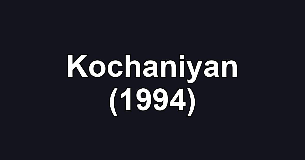 Kochaniyan (1994)