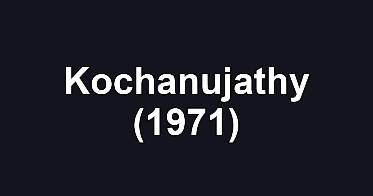 Kochanujathy (1971)