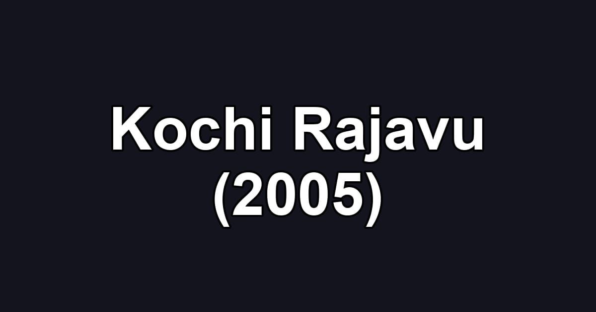 Kochi Rajavu (2005)