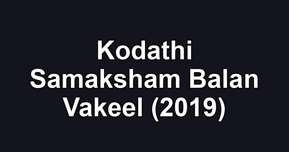 Kodathi Samaksham Balan Vakeel (2019)