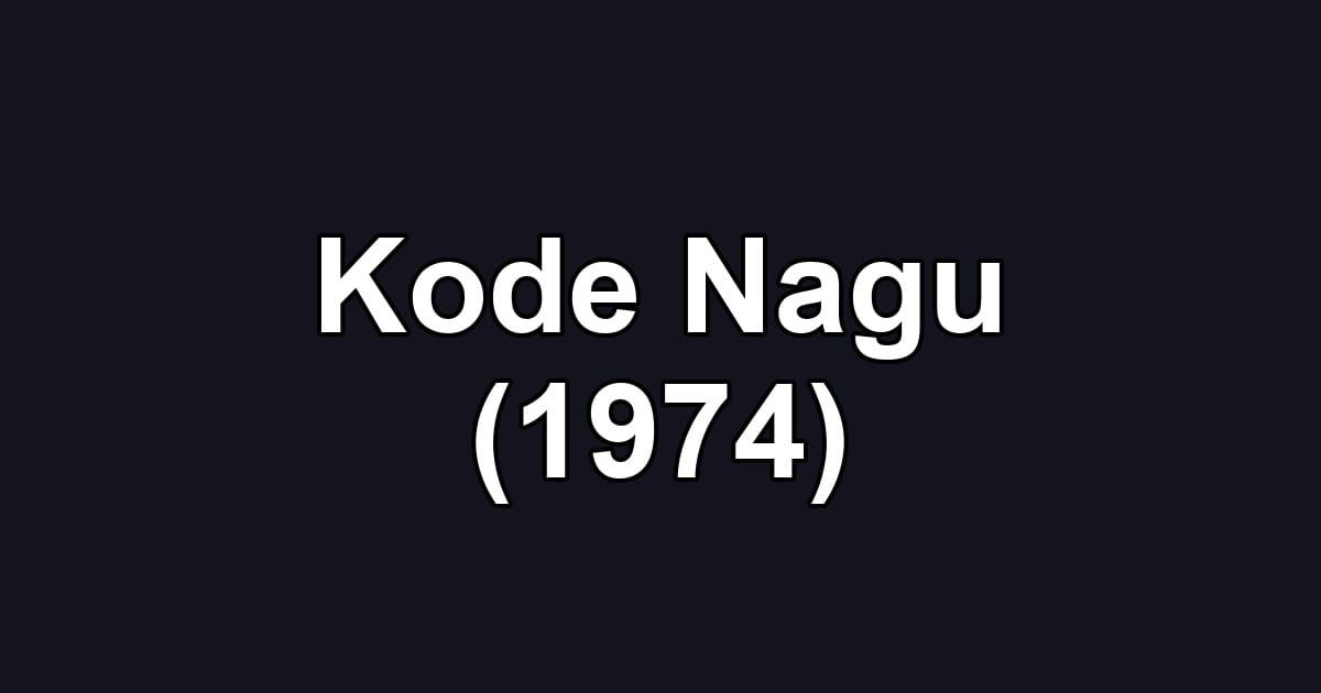 Kode Nagu (1974)
