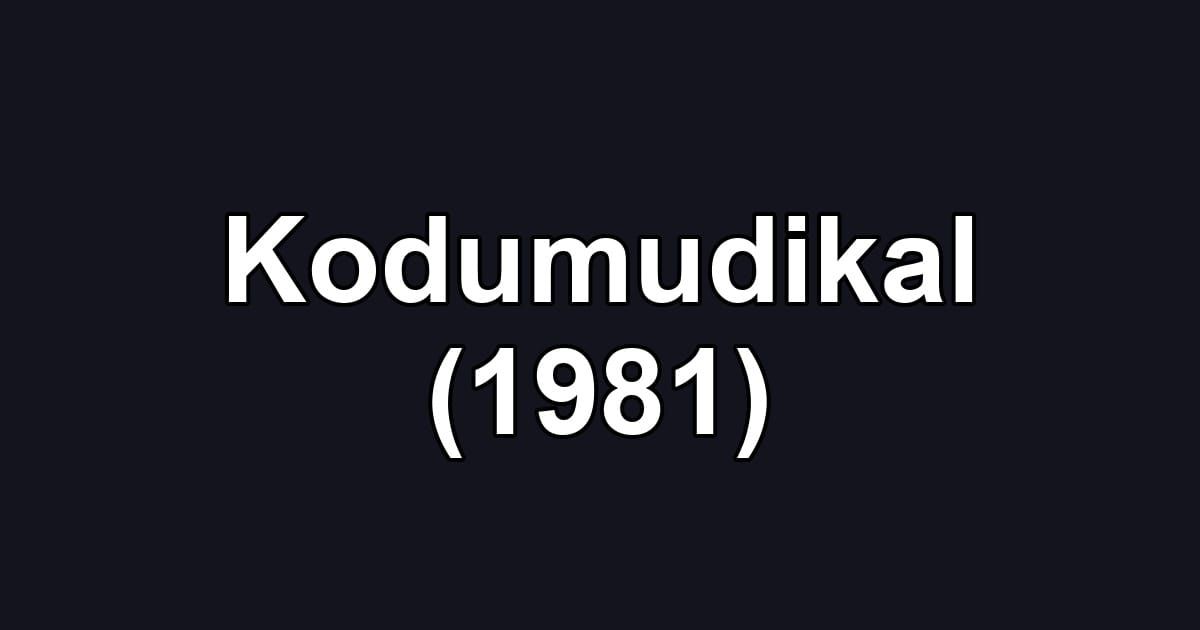 Kodumudikal (1981)