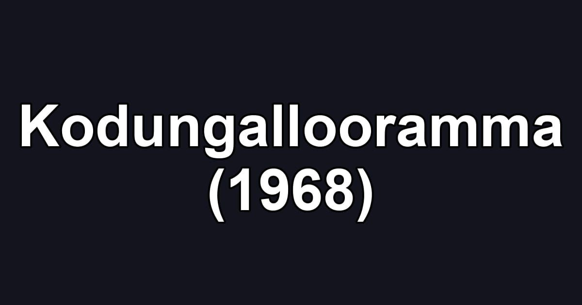 Kodungallooramma (1968)