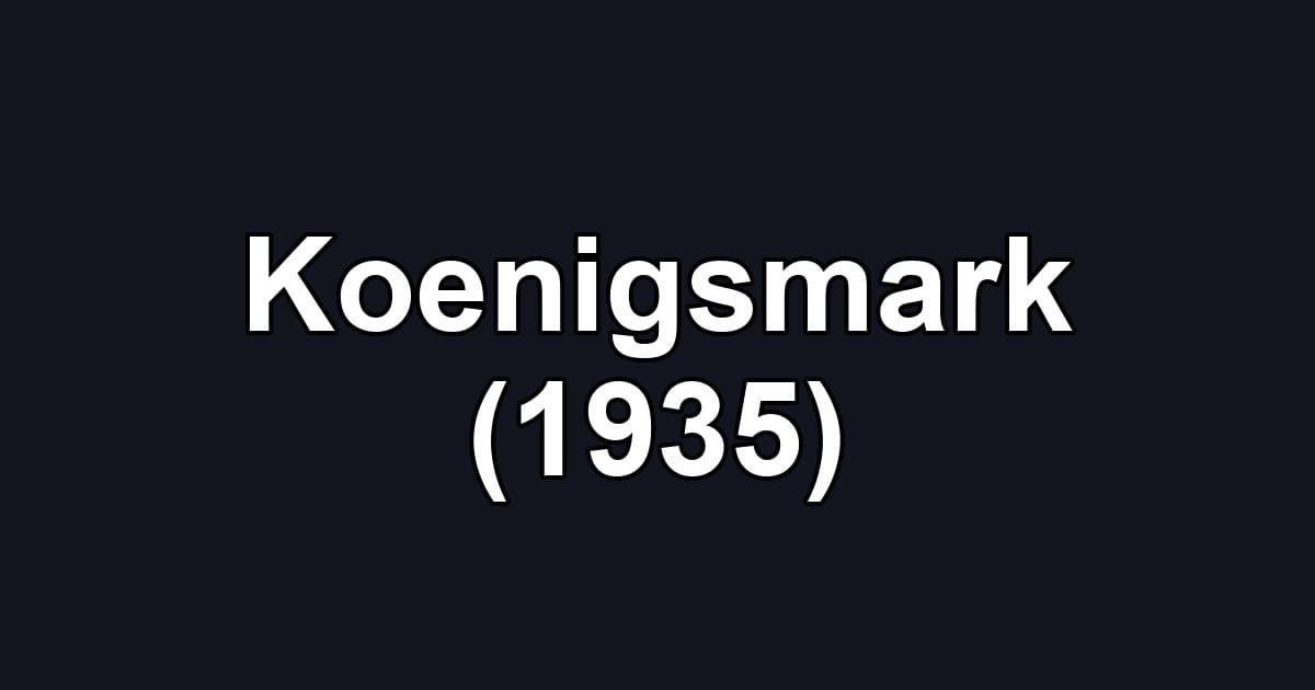 Koenigsmark (1935)