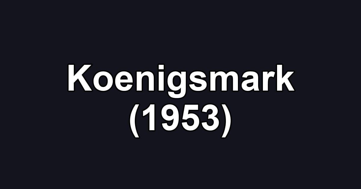 Koenigsmark (1953)