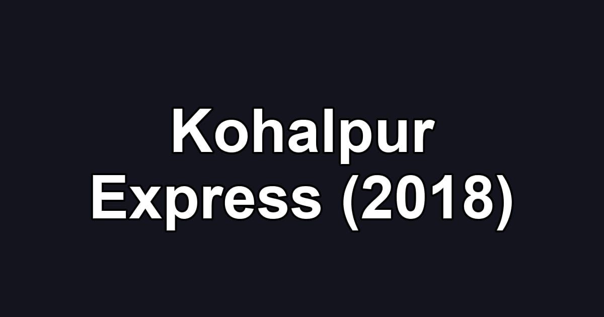 Kohalpur Express (2018)