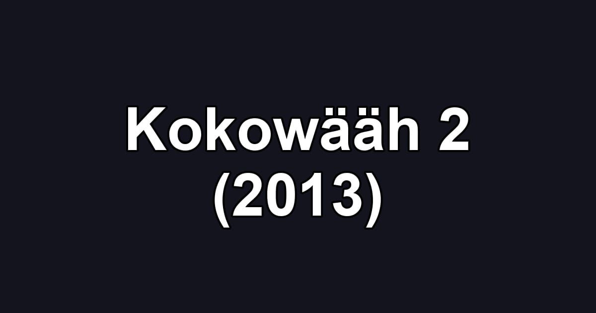 Kokowääh 2 (2013)