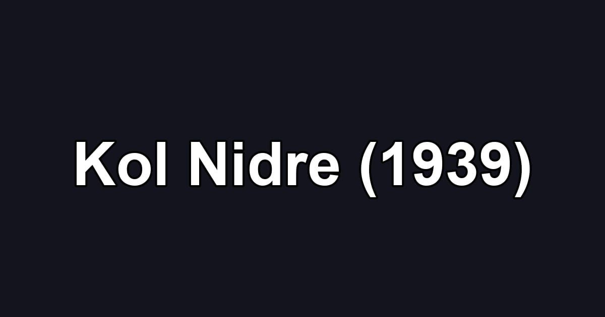 Kol Nidre (1939)