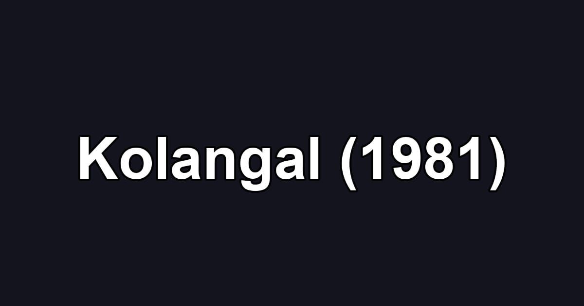 Kolangal (1981)