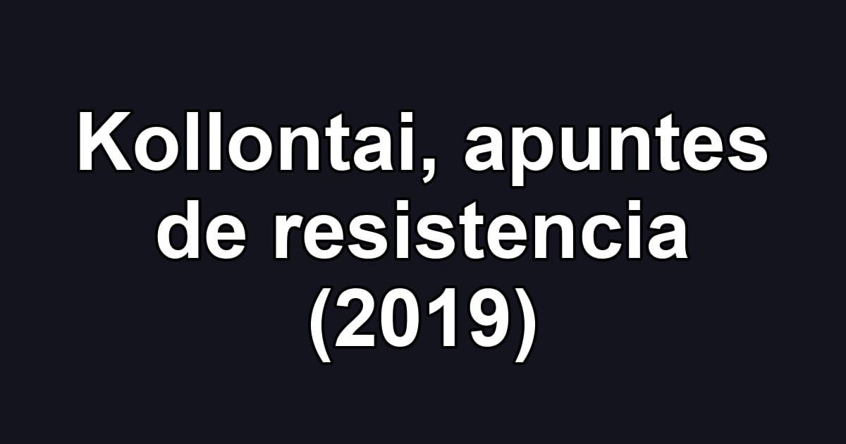 Kollontai, apuntes de resistencia (2019)
