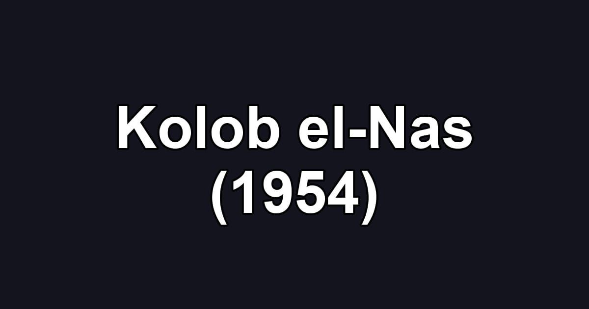 Kolob el-Nas (1954)