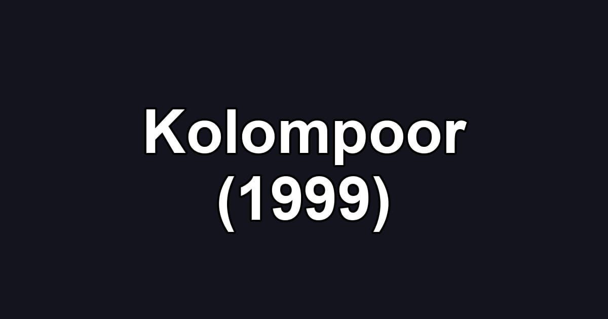 Kolompoor (1999)