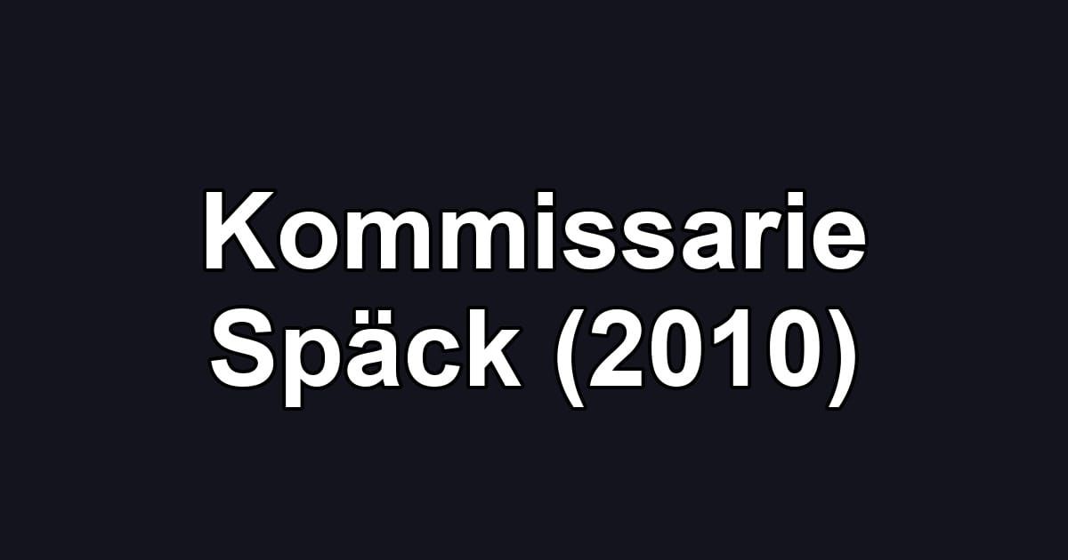 Kommissarie Späck (2010)