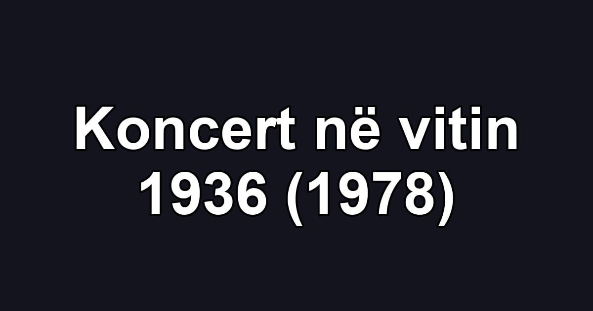 Koncert në vitin 1936 (1978)
