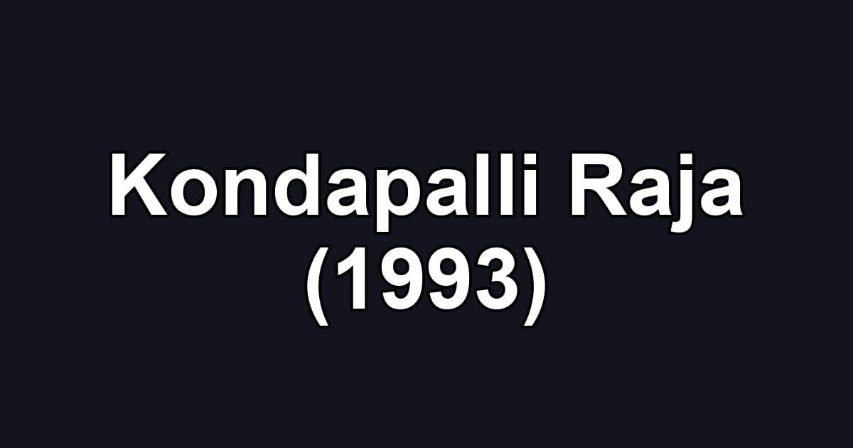 Kondapalli Raja (1993)