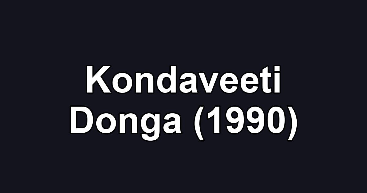 Kondaveeti Donga (1990)