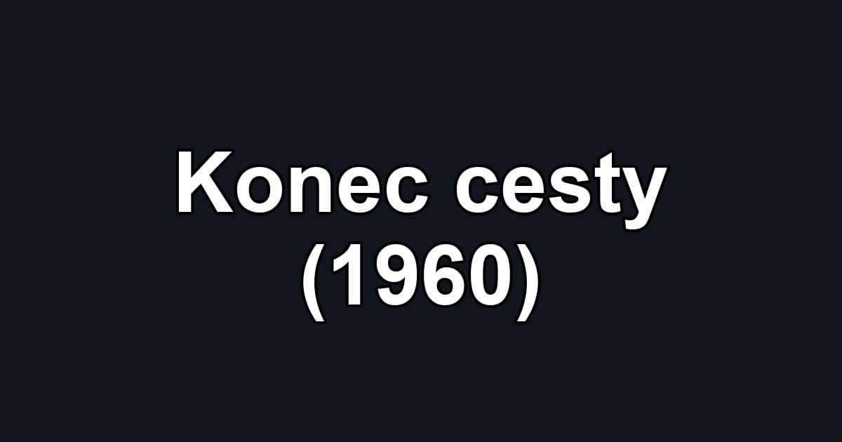 Konec cesty (1960)