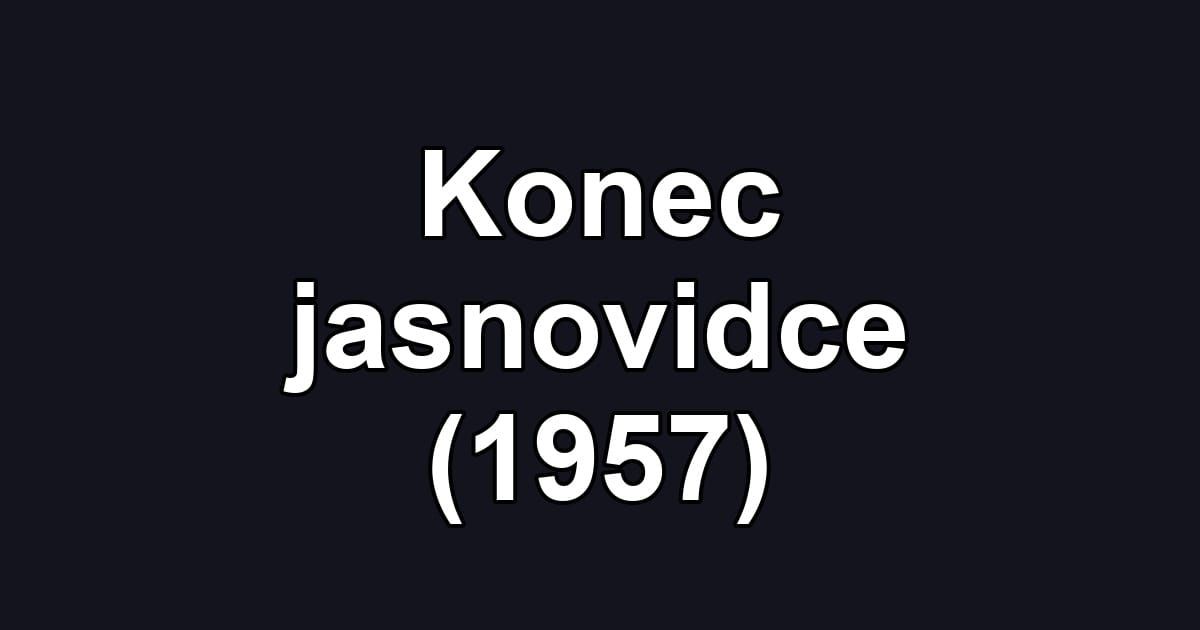 Konec jasnovidce (1957)