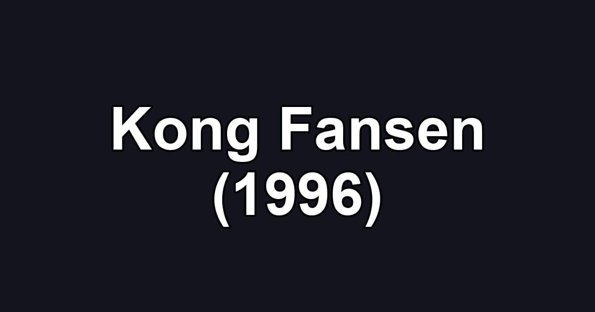 Kong Fansen (1996)