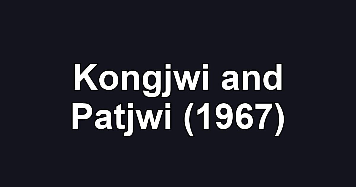 Kongjwi and Patjwi (1967)