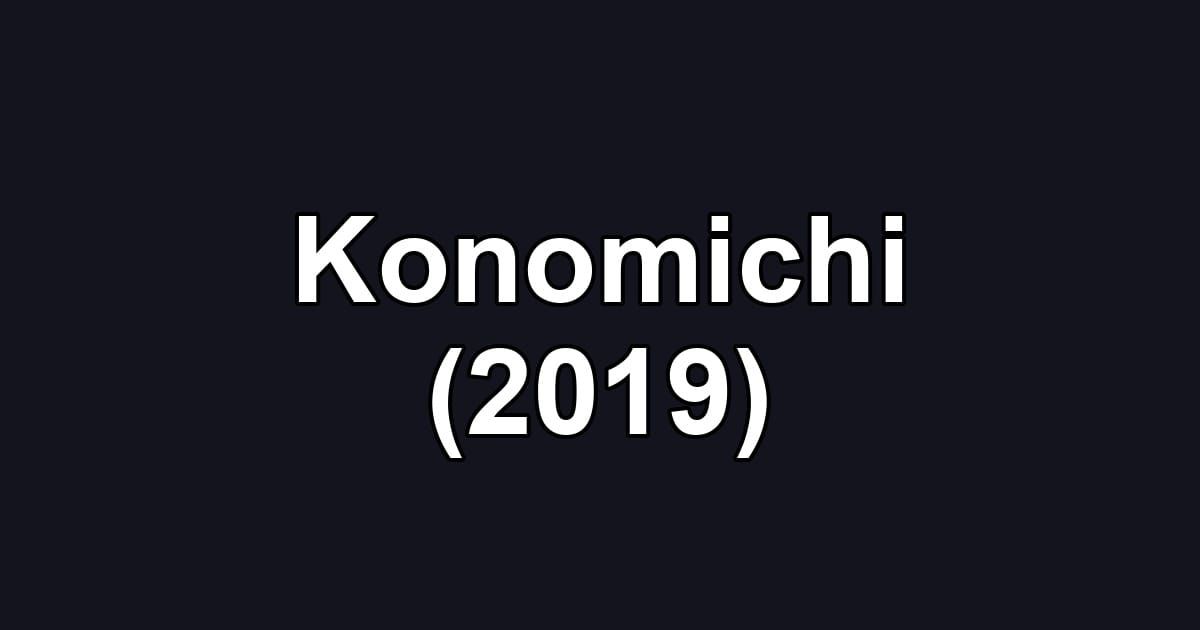 Konomichi (2019)