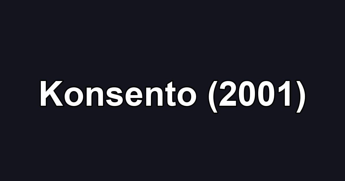 Konsento (2001)
