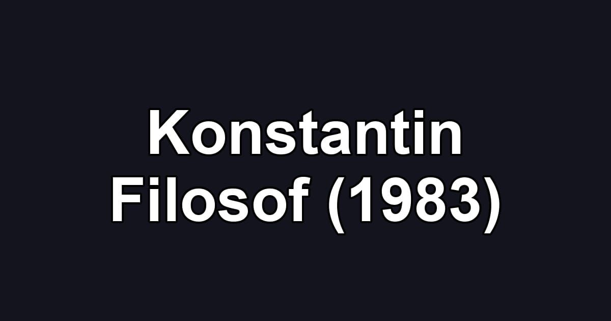 Konstantin Filosof (1983)