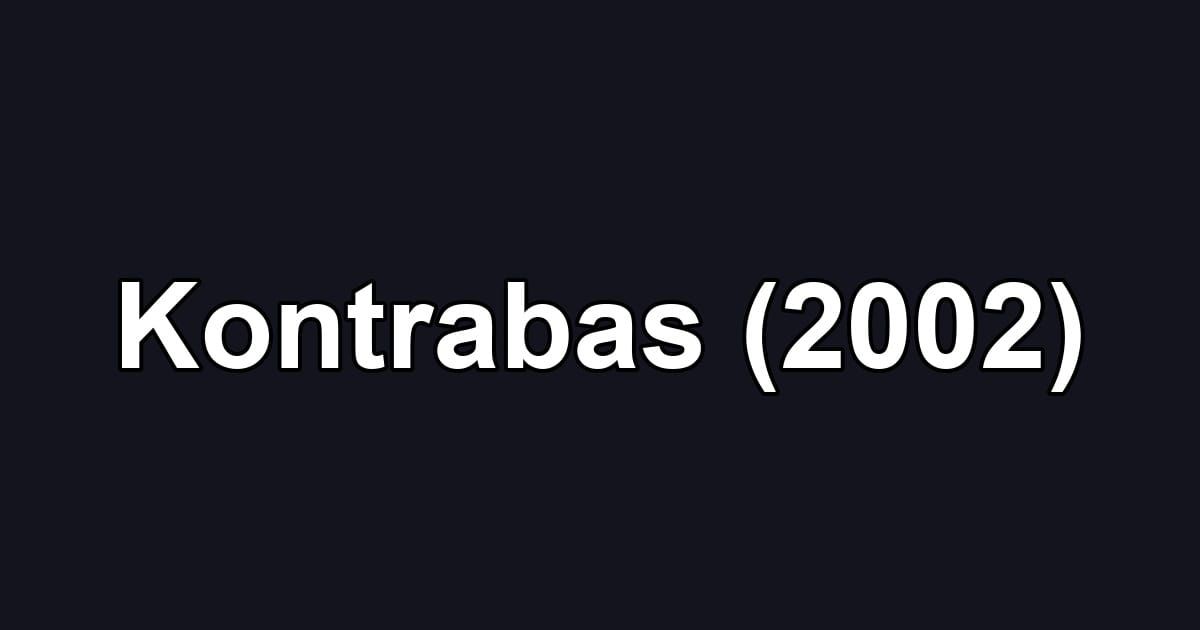Kontrabas (2002)