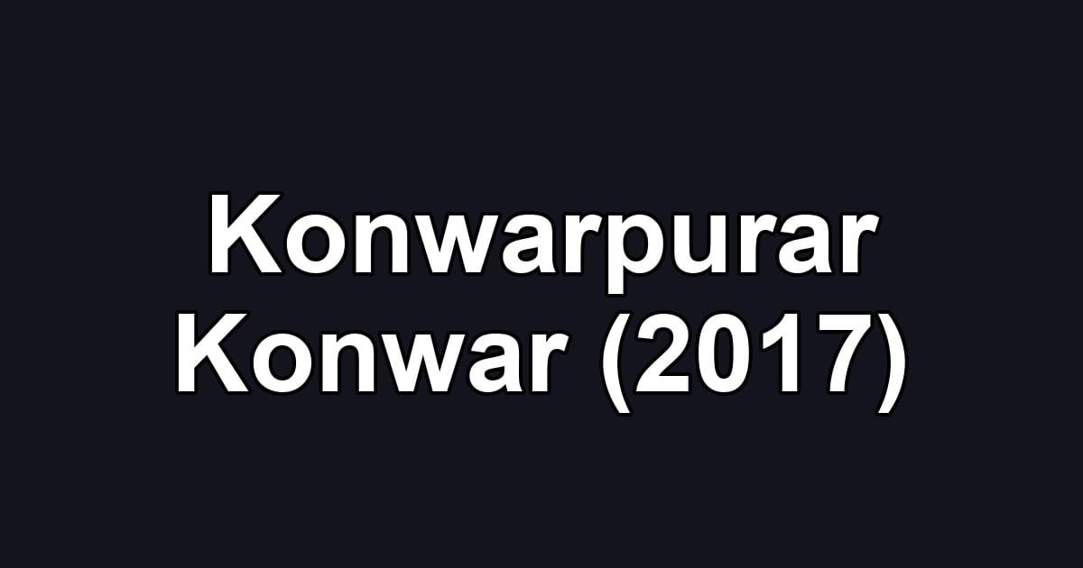 Konwarpurar Konwar (2017)