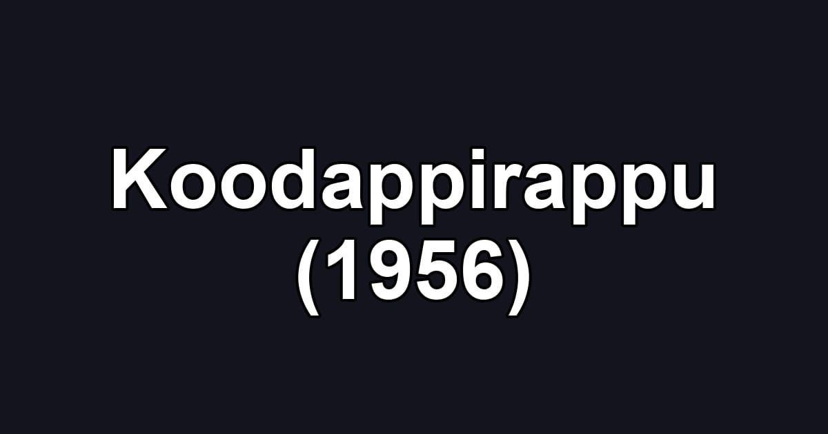 Koodappirappu (1956)