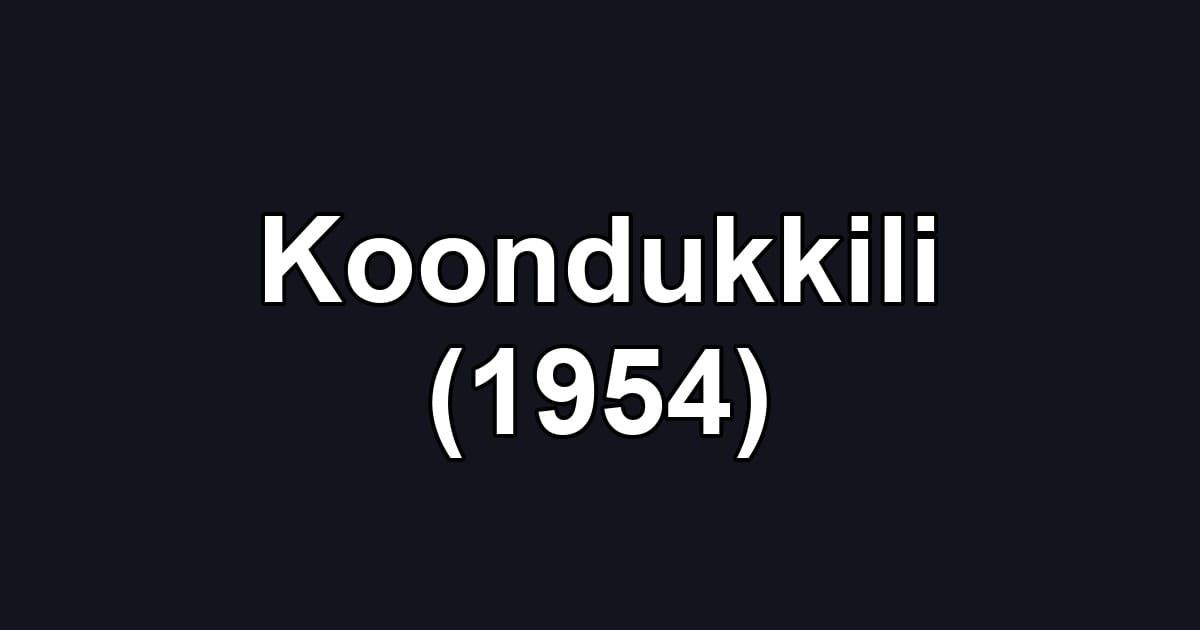 Koondukkili (1954)