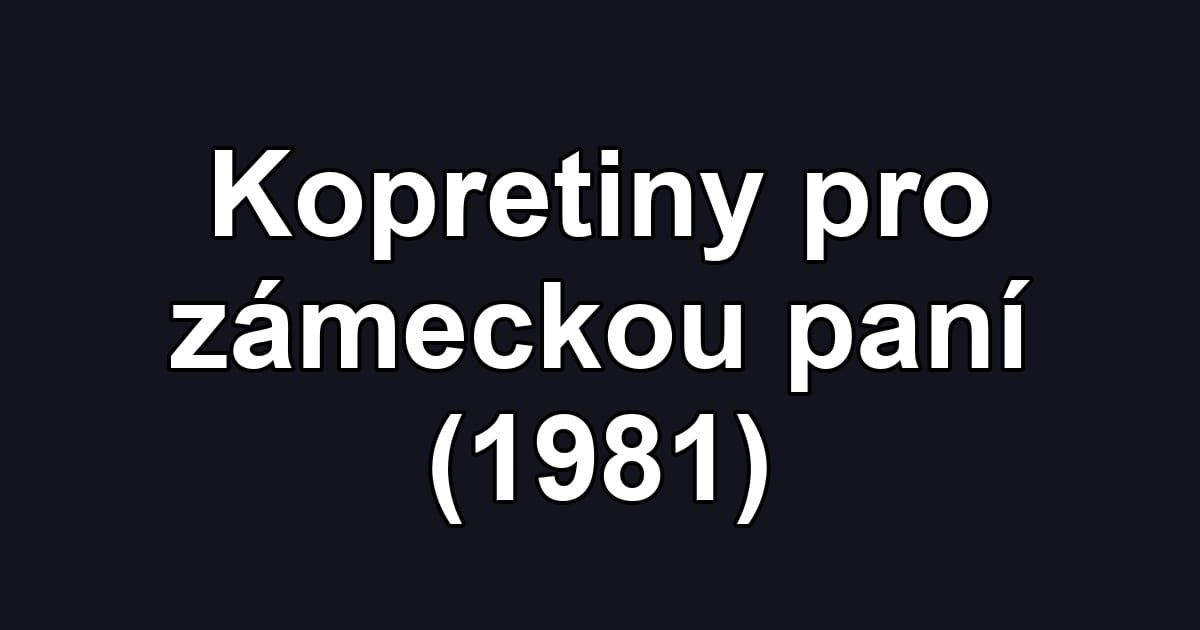 Kopretiny pro zámeckou paní (1981)