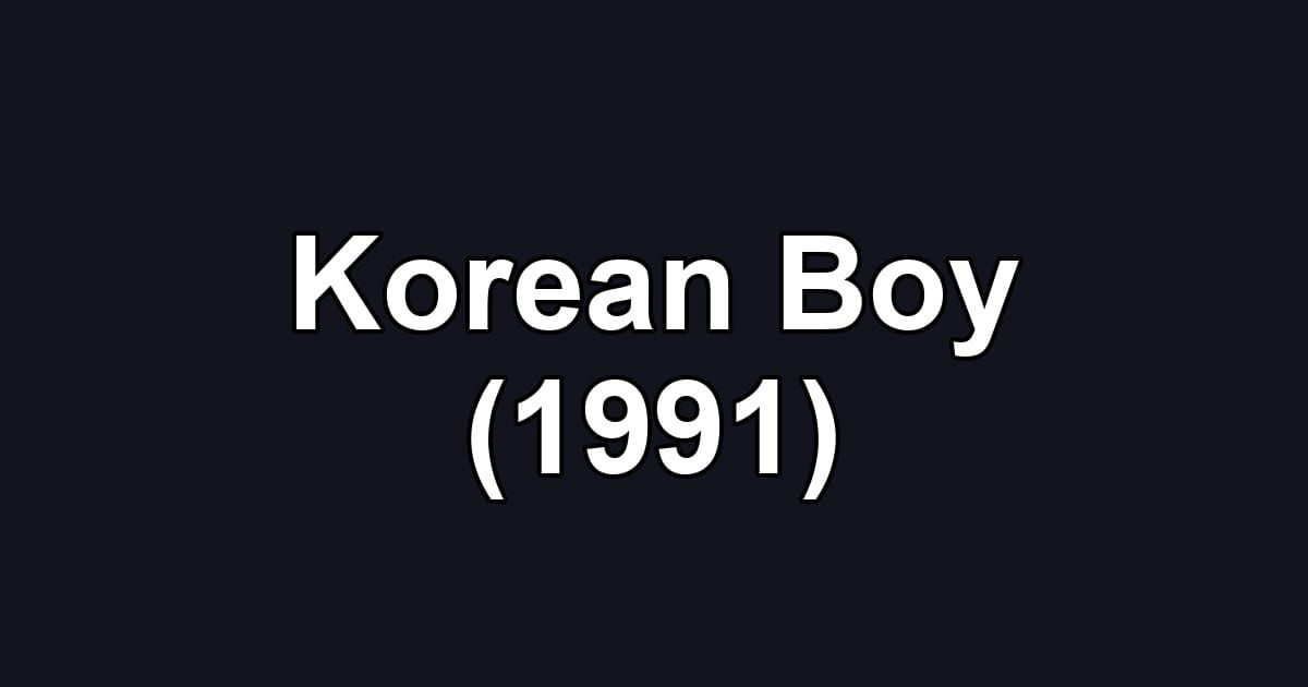 Korean Boy (1991)