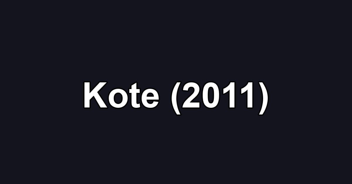 Kote (2011)