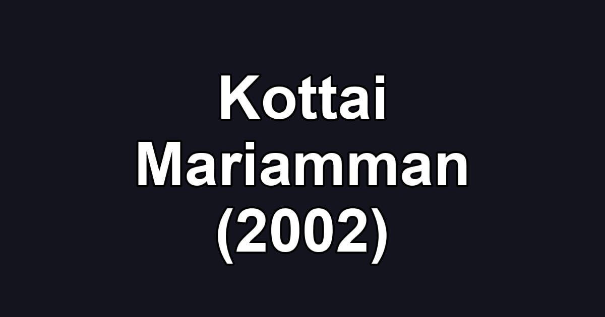 Kottai Mariamman (2002)