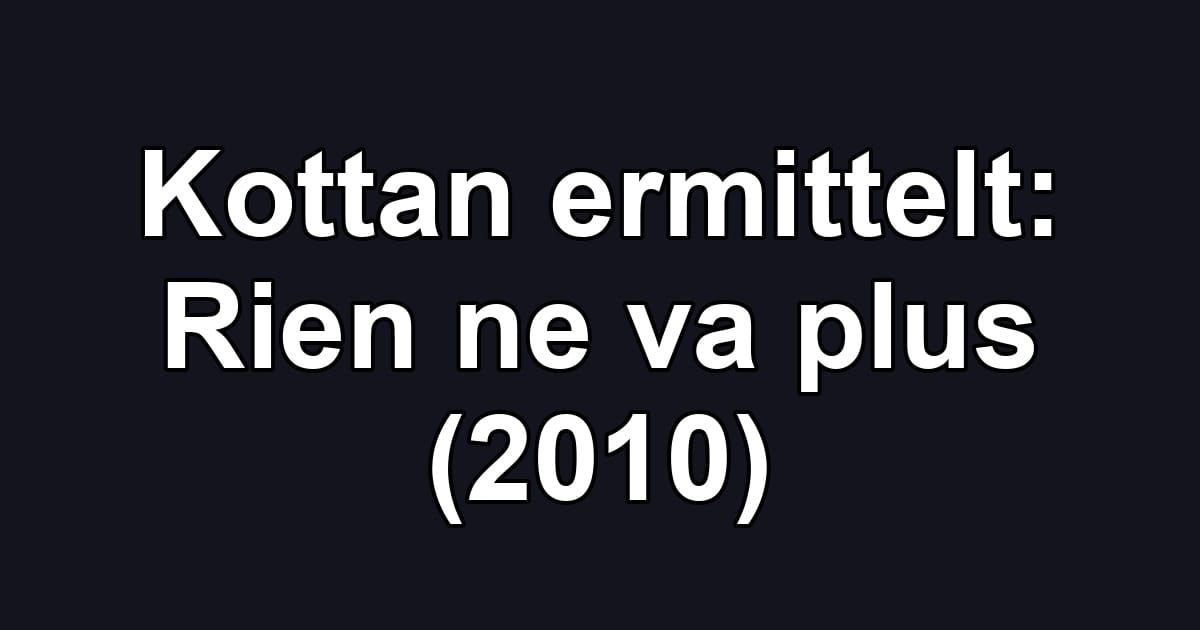 Kottan ermittelt: Rien ne va plus (2010)