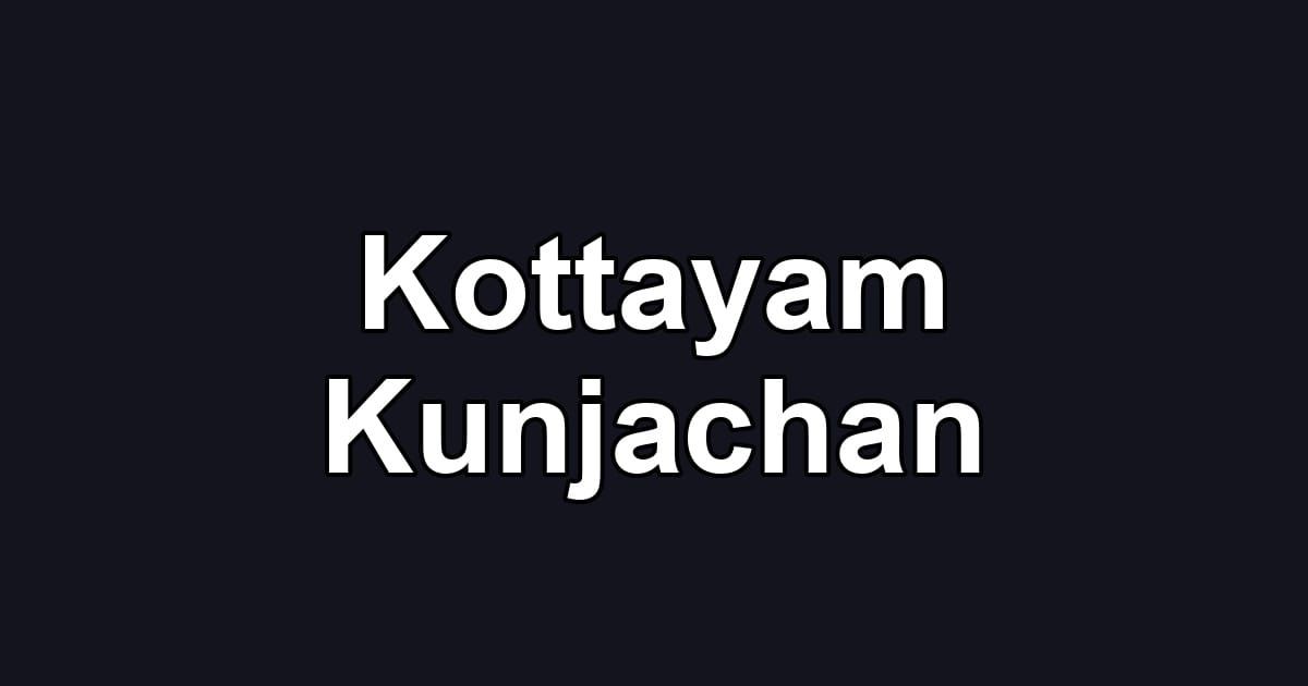 Kottayam Kunjachan