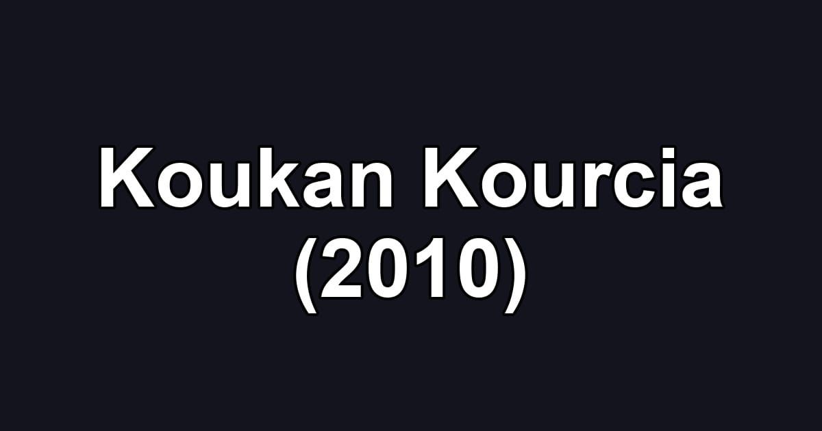 Koukan Kourcia (2010)