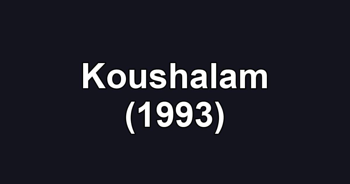 Koushalam (1993)