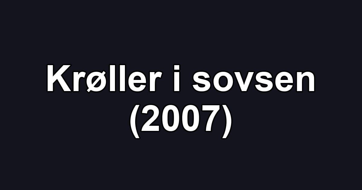 Krøller i sovsen (2007)