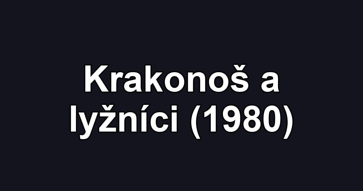 Krakonoš a lyžníci (1980)