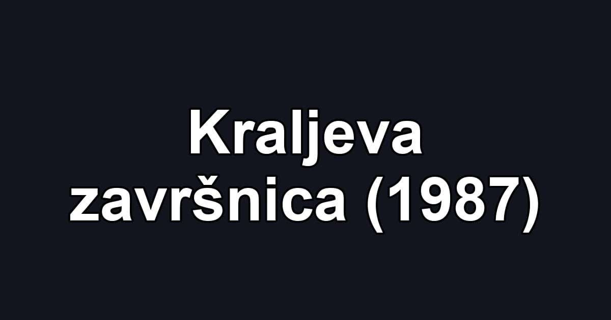 Kraljeva završnica (1987)