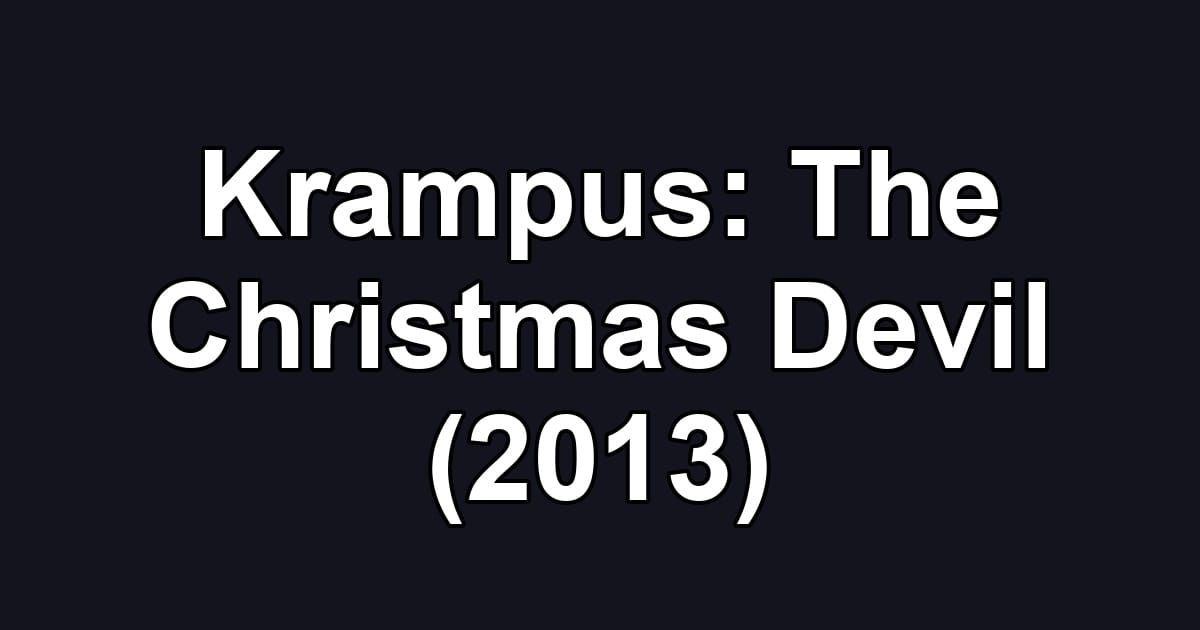 Krampus: The Christmas Devil (2013)