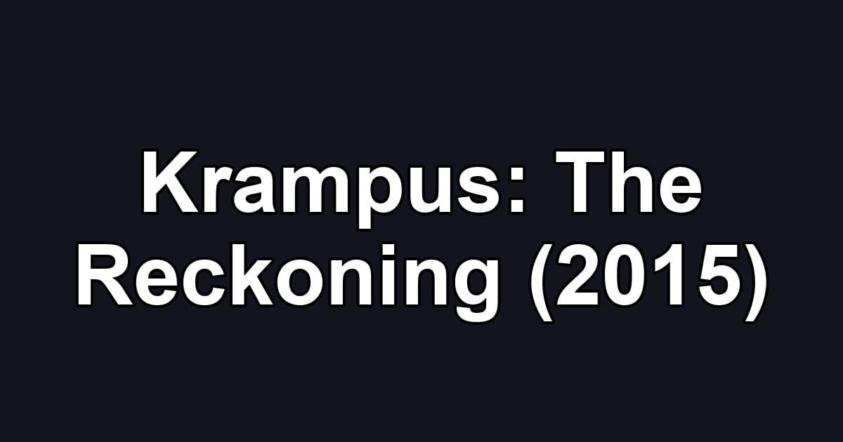 Krampus: The Reckoning (2015)