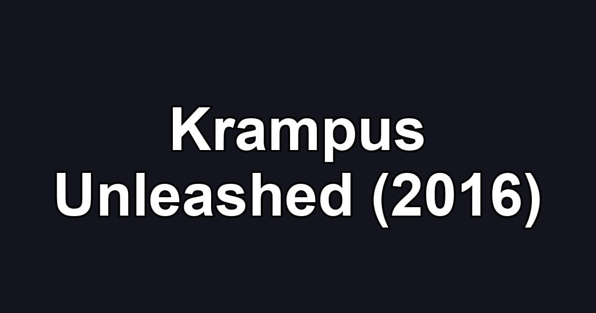 Krampus Unleashed (2016)