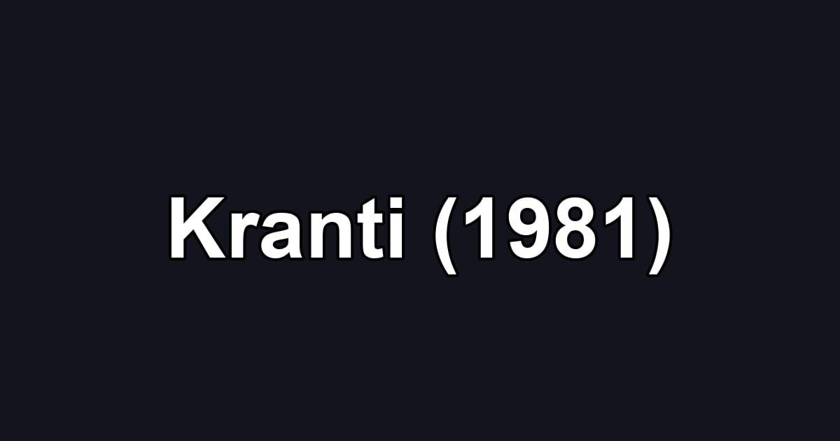 Kranti (1981)