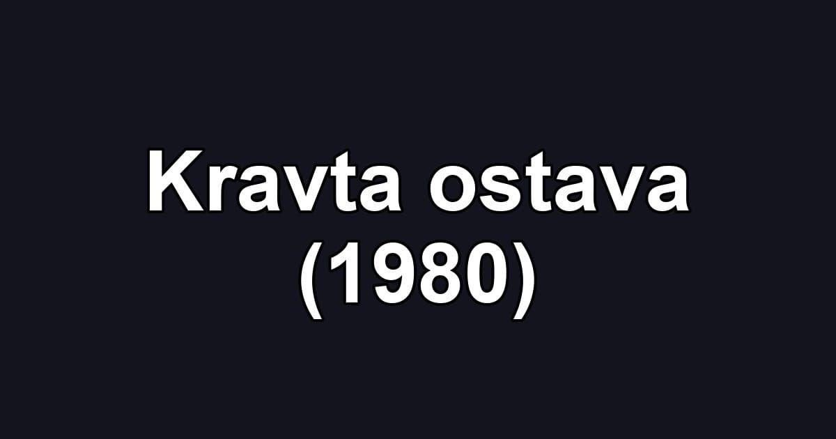 Kravta ostava (1980)