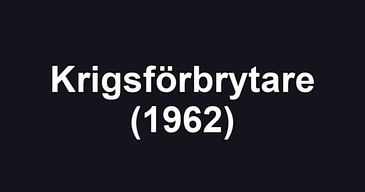 Krigsförbrytare (1962)