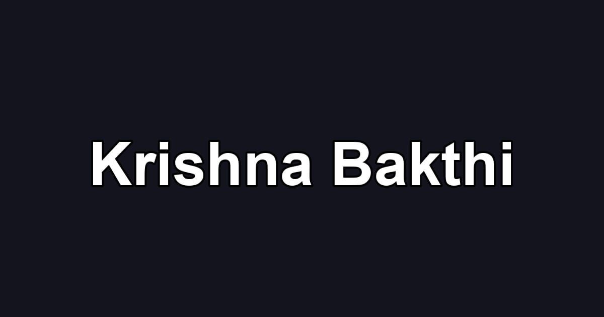Krishna Bakthi